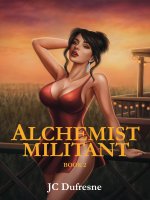 Alchemist Militant Book 2 - JC Dufresne, J. C. Dufresne.jpg