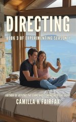 Directing_ Extramarital Boundaries Explored (Experimenting Season 1 Book 3) - Camilla K. Fairfax.jpg