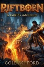 Riftborn_ A LitRPG Adventure, Book 2 (Veilbreak) - Cole Ashford.jpg