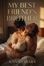 My Best Friend's Brother - Jenna Sahara.jpg