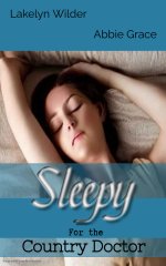 Sleepy for the Country Doctor ~ Taken While She Sleeps_ A Doctopy ~ While She Sleeps Book 3) -...jpg