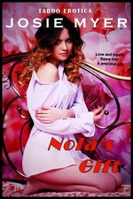 Nola's Gift _ Taboo Erotica - Josie Myer.jpg
