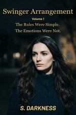 Swinger Arrangement_ Volume 1_ The Rules Were Simple. The Emotions Were Not. (Swinger Arrangem...jpg