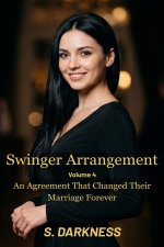 Swinger Arrangement_ Volume 4_ An Agreement That Changed Their Marriage Forever (Swinger Arran...jpg