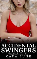 Accidental Swingers_ When Friends Learn to Share - Cara Lune.jpg
