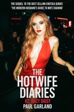 Hotwife Diaries #2_ Racy Daisy, The - Paul Garland.jpg