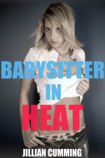 Babysitter in Heat - Jillian Cumming.jpg