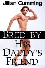 Bred by His Daddy's Friend (Older Man Younger Man Gay Breeding Sex) - Jillian Cumming.jpg