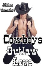 Cowboys_ Outlaw Love - Jillian Cumming.jpg