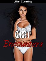 Ghost Encounters (Three Erotic Ghost Stories) - Jillian Cumming.jpg