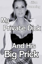 My Private Dick and His Big Prick - Jillian Cumming.jpg