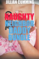 Naughty Neighbor Daddy Bundle - Jillian Cumming.jpg