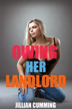 Owing Her Landlord - Jillian Cumming.jpg