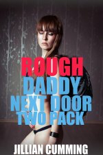 Rough Daddy Next Door Two Pack - Jillian Cumming.jpg