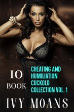 10 Book Cheating and Humiliation Cuckold Collection Vol. 1_ An nthology (Ivy Moans Cheating & ...jpg
