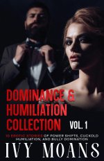 Dominance and Humiliation Collection Vol. 1_ 10 Erotic Stories old Humiliation, Bully Dominati...jpg