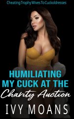 Humiliating My Cuck At The Charity Auction_ An Erotic Short Story of Cuckold Humiliation - Ivy...jpg