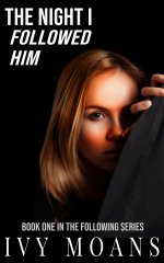 Night I Followed Him_ She followed him to catch a lie and uncovh she can’t unsee — a dark psyc...jpg