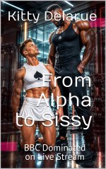From Alpha to Sissy_ BBC Dominated on Live Stream - Kitty Delarue.jpg