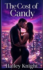 Cost of Candy (A Hotwife Wife Sharing Romance), The - Hailey Knight.jpg