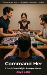Command Her_ A Card Game Night Reverse Harem - Zoya Lane.jpg