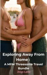 Exploring Away From Home_ A MFM Threesome Travel Bundle - Zoya Lane.jpg
