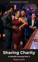 Sharing Charity_ A Hotwife Journey Part 4 (Charity's Hotwife Journey) - Zoya Lane.jpg