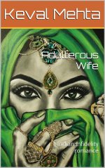 Adulterous Wife_ Indian infidelity romance - Keval Mehta.jpg