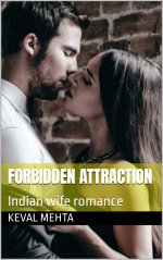Forbidden Attraction_ Indian wife romance (Indian Politician's Mistress Book 1) - Keval Mehta.jpg