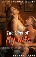 Sins of My Wife_ Ruined into Desire (The Marriage Games Book 2), The - Serena Vayne.jpg