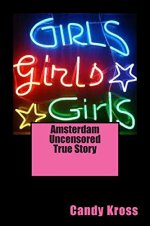 Amsterdam Uncensored True Story - Candy Kross.jpg