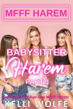 Babysitter Harem_ Part 1_ Contemporary Age Gap MFFF Harem - Kelli Wolfe.jpg