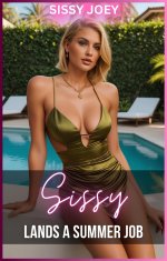 Book 1 of SISSY LANDS A SUMMER JOB_ A Feminization Novella Series - S. Joey, Sissy Joey.jpg