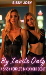 By Invite Only - A Sissy Couple’s Bi-Cuckold Debut_ an FMM Chastity Menage Tale - S. Joey, Sis...jpg By Invite Only - A Sissy Couple’s Bi-Cuckold Debut_ an FMM Chastity Menage Tale - S. Joey, Sis...jpg