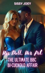 His Doll, Her Pet_ The Ultimate BBC Bi-Cuckold Affair_ A MFM Chastity Menage Tale - S. Joey, S...jpg His Doll, Her Pet_ The Ultimate BBC Bi-Cuckold Affair_ A MFM Chastity Menage Tale - S. Joey, S...jpg