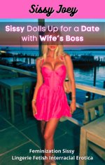 Sissy Dolls Up for a Date with Wife’s Boss_ Feminization Sissy Lingerie Fetish Interracial Ero...jpg Sissy Dolls Up for a Date with Wife’s Boss_ Feminization Sissy Lingerie Fetish Interracial Ero...jpg