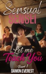 Sensual Sensei_ Let Me Teach You (Sensei's Harem Lessons Book 1) - Damon Everest.jpg Sensual Sensei_ Let Me Teach You (Sensei's Harem Lessons Book 1) - Damon Everest.jpg