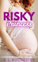 Risky Princess_ A Taboo Fertile Forbidden Age Gap Short (Begging For His Baby Book 2) - R. L. ...jpg Risky Princess_ A Taboo Fertile Forbidden Age Gap Short (Begging For His Baby Book 2) - R. L. ...jpg