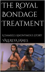 Royal Bondage Treatment _ A Damsels Anonymous Story, The - Valereya James.jpg Royal Bondage Treatment _ A Damsels Anonymous Story, The - Valereya James.jpg