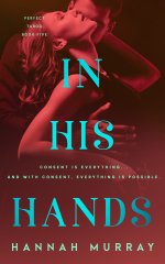 In His Hands (Perfect Taboo) - Hannah Murray.jpg
