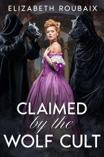 Claimed by the Wolf Cult_ The Erotic Adventures of a Victorian Scholaress, Vol. 2 - Elizabeth ...jpg