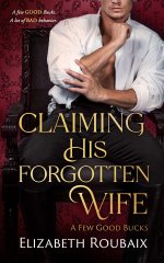 Claiming His Forgotten Wife_ Short and Spicy Age Gap Victorian Romance (A Few Good Bucks Book ...jpg