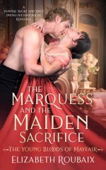 Marquess and the Maiden Sacrifice_ A Vampire Short and Spicy Ine (The Young Bloods of Mayfair ...jpg