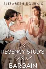 Regency Stud's Hard Bargain_ Short and Spicy MFF Sapphic Heir-Mtica (Dick Stone, Regency Stud ...jpg
