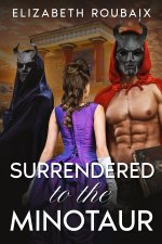 Surrendered to the Minotaur_ The Erotic Adventures of a Victoridelia Delachatte, Victorian Lad...jpg