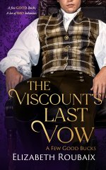 Viscount’s Last Vow_ Short and Spicy Second Chance Victorian Romance (A Few Good Bucks Book 4)...jpg
