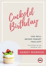 Cuckold Birthday - Sandy Monroe.jpg