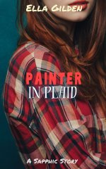 Painter in Plaid_ A Steamy _Enemies to Lovers_ Art School Lesbian Short Story (Technicolor Les...jpg