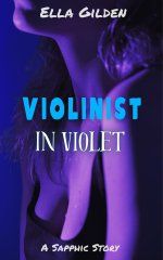 Violinist in Violet_ A Sweet 'First Time' Lesbian Adult Romance Story (Technicolor Lesbians) -...jpg