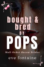 Bought & Bred by Pops_ A Off Limits Auction Hucow Breeding Lactation Obsessed Hero Novella - E...jpg